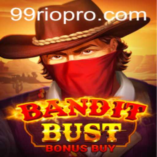 BanditBustBonusBuy: A Thrilling New Gaming Experience with 99Rio